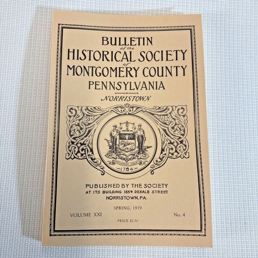 Historical Society, Montgomery County, PA, Norristown - 1979, Vol. XXI No. 4
